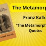 The Metamorphosis | Franz Kafka | Existentialism, Alienation, Absurdity | ‘The Metamorphosis’ Quotes