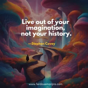 Live out Your Imagination   Inspirational Quote